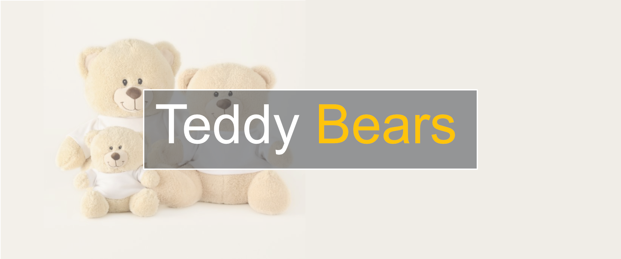 Teddy Bears