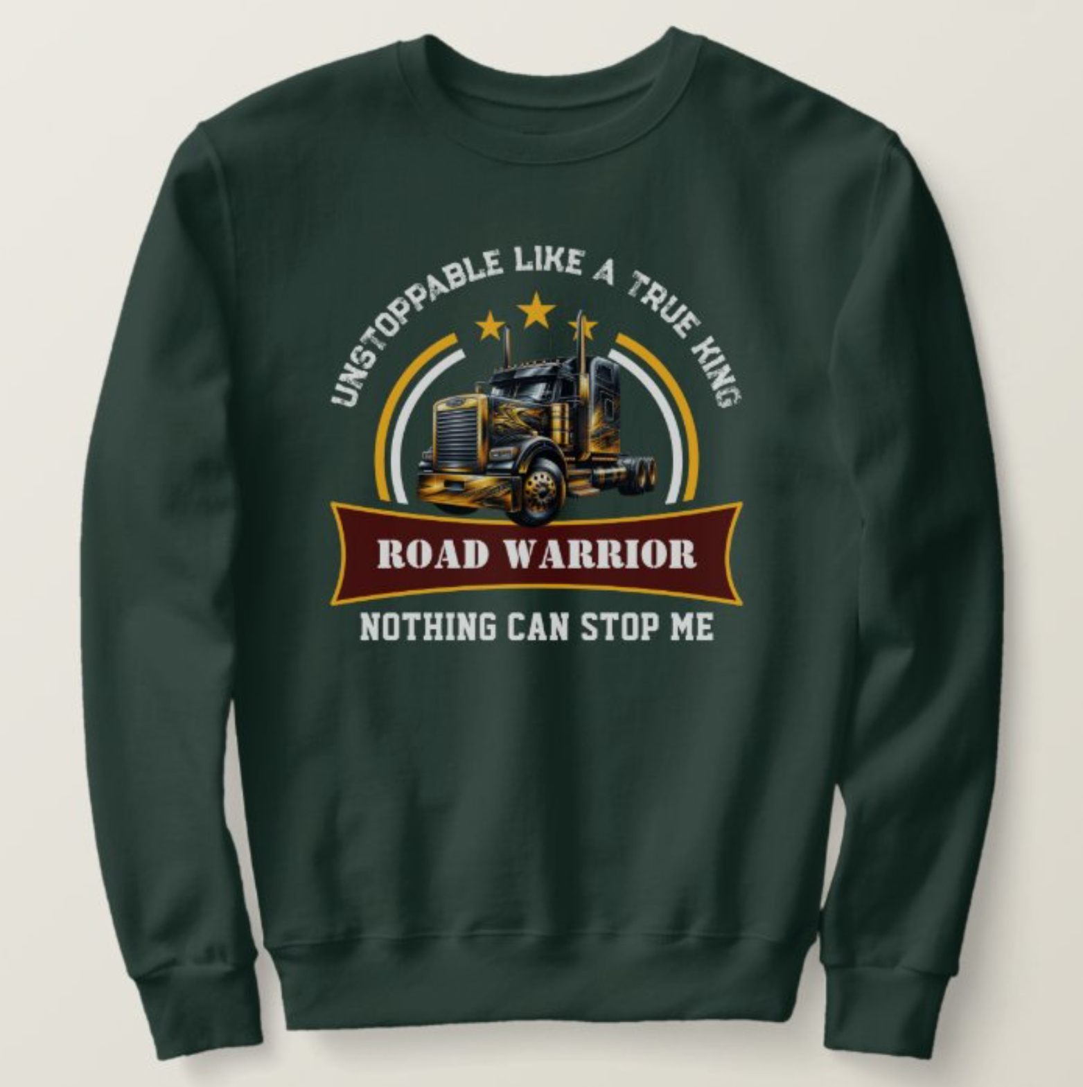 Road Warrior Semi Truck Driver Sweatshirt